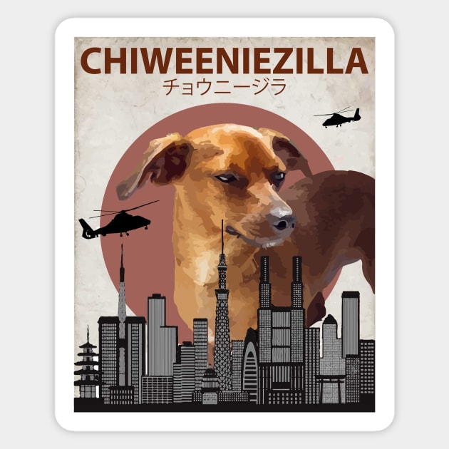 Chiweeniezilla - Chiweenie Chihuahua Dachshund  Dog Giant Monster Sticker by Animalzilla